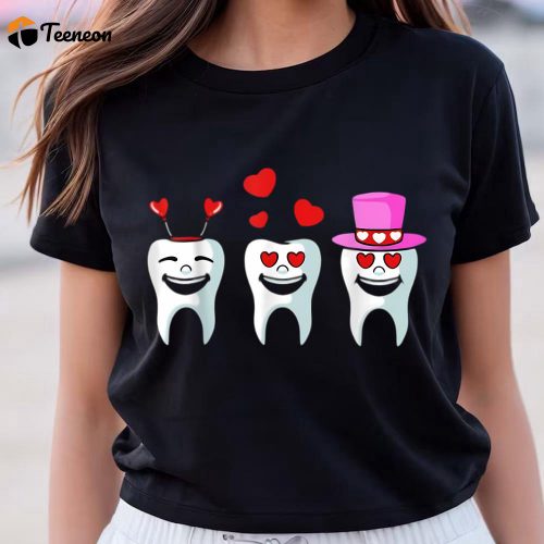 Cute Tooth Hearts Valentines Day Shirt for Dentists & Dental Hygienists