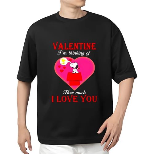 Cute Valentines Day Shirts, Valentine I’m Thinking Of How Much I Love You Snoopy Shirt