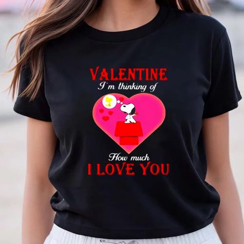 Cute Valentines Day Shirts, Valentine I’m Thinking Of How Much I Love You Snoopy Shirt