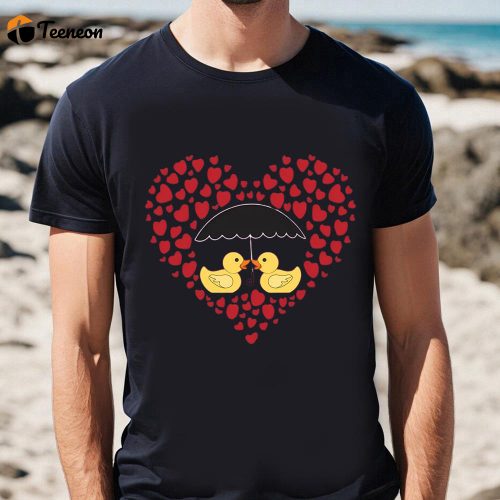 Cute Valentines Day Shirts, Valentine Rubber Ducks T-shirts Heart Rain Gifts