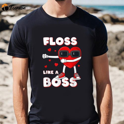 Cute Valentines Day Shirts, Valentines Day Floss Like A Boss Heart Boys Girls Kids Shirt