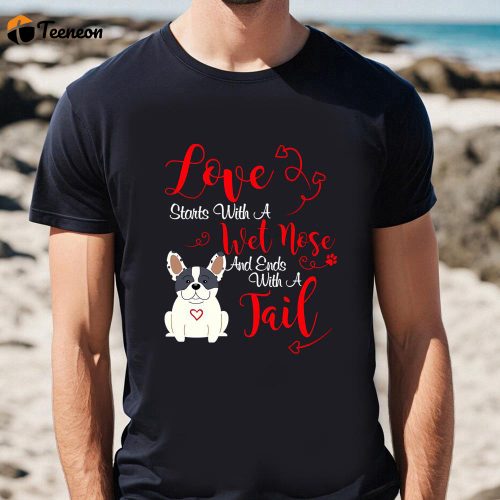 Cute Valentines Day Shirts, Valentines Day Love My Dog T-Shirt