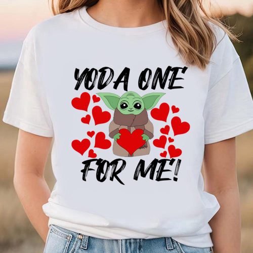 Cute Valentines Day Shirts, Valentine’s Day Yoda One For Me Shirt