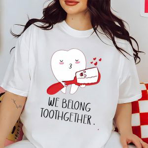 Cute Valentines Day Shirts, We Belong Toothgether Shirt, Dentist Valentine TShirt, Dental Valentines Gift For Dentist