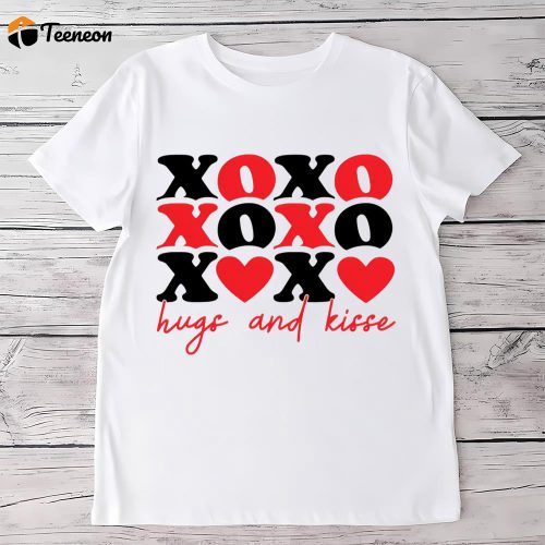 Cute Valentines Day Shirts, xoxo Hugs And Kisses Valentine Shirt