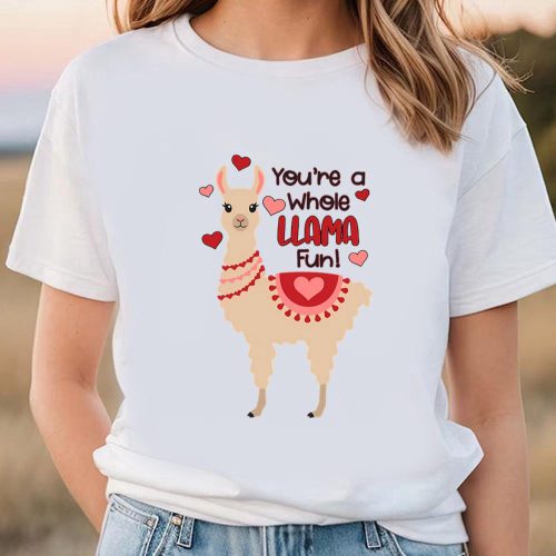 Cute Valentines Day Shirts, You Are A Whole Llama Fun Valentines Day Shirt