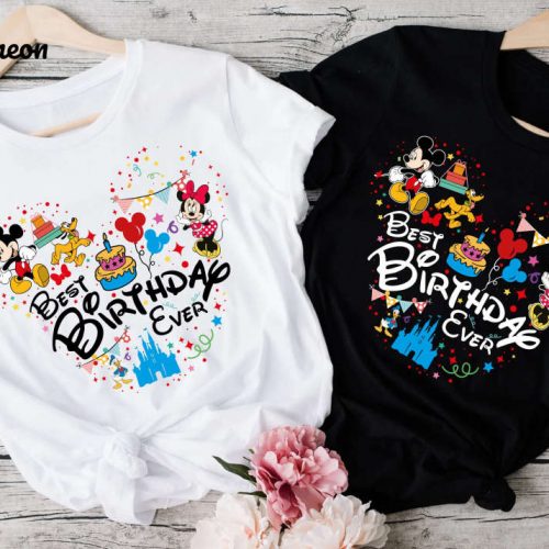 Disney Best Birthday Ever Shirt – Mickey Minnie Birthday Party Matching Shirts