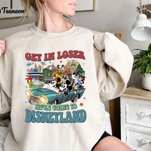 Disneyland Vacation 2024 Shirt Get in Loser We re Going Mickey & Friends Castle Shirt