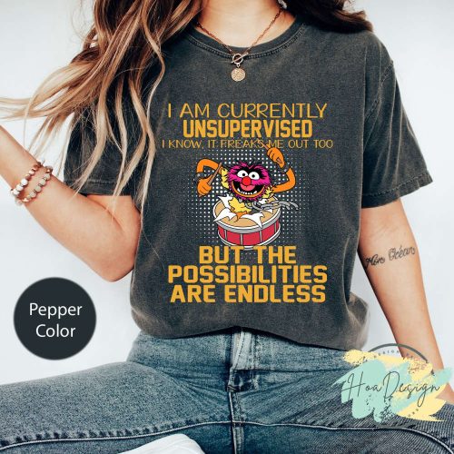 I Am Currently Unsupervised Comfort Colors Shirt: Endless Possibilities with Animal Muppets Show Design