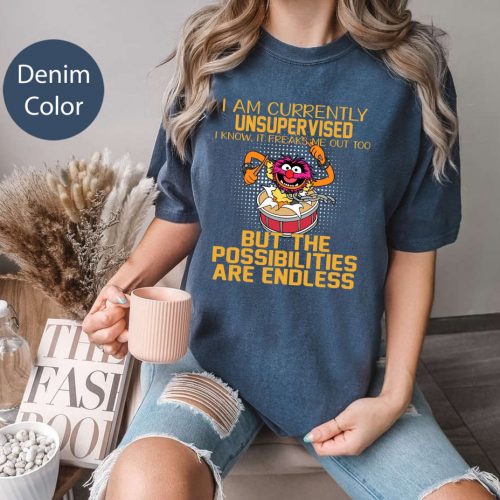 I Am Currently Unsupervised Comfort Colors Shirt: Endless Possibilities with Animal Muppets Show Design