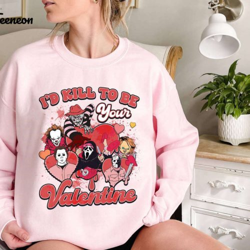 I Kill To Be Your Valentine: Creepy Tshirt Horror Characters Shirt Matching Tee – Funny Gift For Her