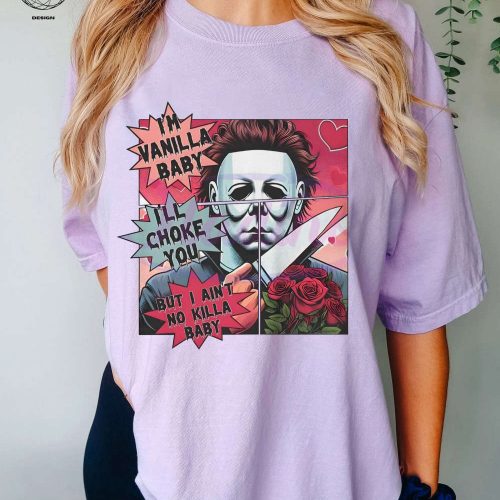 I m Vanilla Baby I Will Choke You Shirt: Horror Characters Tee Unique Horror Valentine s Day Gifts – Perfect Gift for Valentine