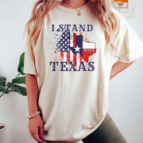 I Stand With Texas T-Shirt: Show Your Political Support with Won t Back Down Election Shirt – Comfort Colors for Texas Support