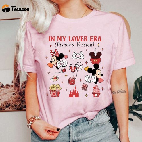 In My Lover Era Shirt Disneyland Valentine s Day Shirts Mickey Minnie Love Magic Kingdom WDW Honeymoon Shirts