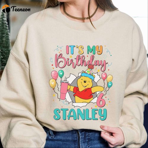 It s My Birthday Pooh Shirt – Custom Disneyland Gift for Pooh Bear Fans