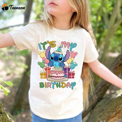 It s My Birthday Stitch Shirt Matching Family & Disneyland Birthday Shirts