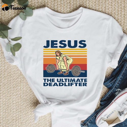 Jesus Ultimate Deadlifter T-Shirt: Funny Unisex Gamer Cult Movie Music Gift