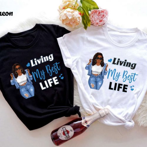 Empowerment Through Style: Living My Best Life Black Women Bundle Shirt