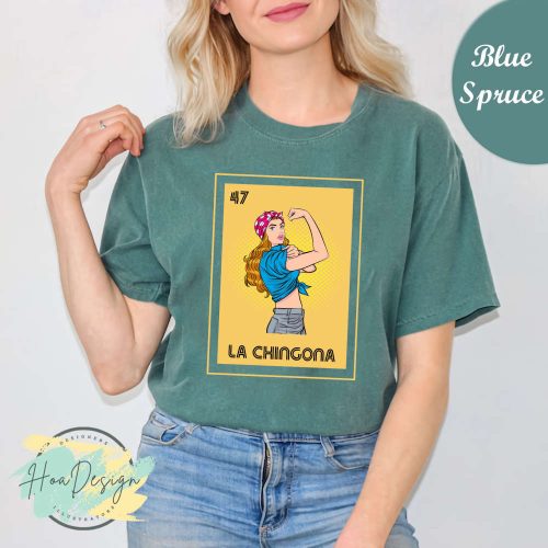 Mexican La Chingona Lottery Shirt: Feminist Latina Comfort Colors