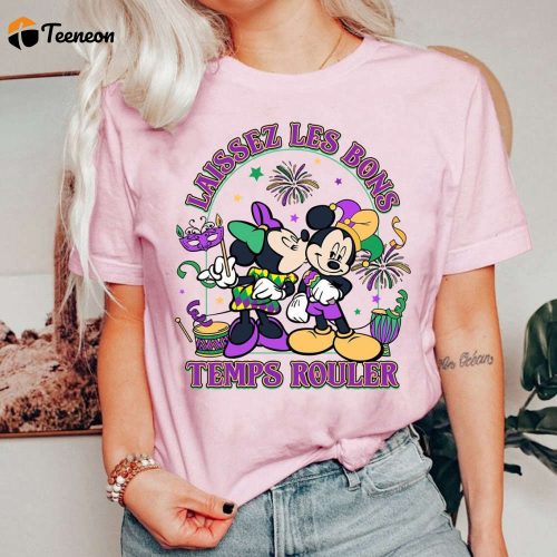 Mickey Minnie Mardi Gras Shirt Let the Good Times Roll in New Orleans! Fleur de Lis Carnival Tee