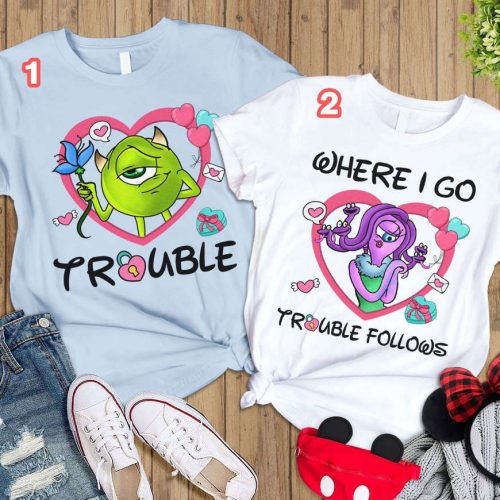 Monsters Inc Mike and Celia Matching Shirt Trouble Follows Disneyland Trip 2024 Valentine Couple Shirt