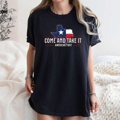 Stand With Texas: Patriotic American T-Shirt for Border Security Awareness Comfort Colors Come and Take It – Political Saying Tee