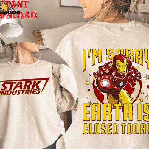 Stark Industries I m Sorry Earth is Closed Today Shirt – Tony Stark MCU Fans Gift Avengers Superhero