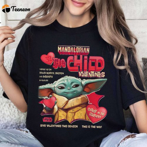 StarWars Baby Yoda Valentine Shirt: The Way Mandalorian Galaxy Edge Disneyland – Perfect for Kids!