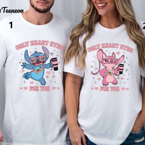 Stitch Angel Only Heart Eyes Couple Valentine Shirt: WDW Disneyland Matching Shirts for Valentine s Day