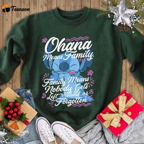 Lilo & Stitch Ohana Means Family Shirt Disney Sweatshirt Disneyland Trip 2024