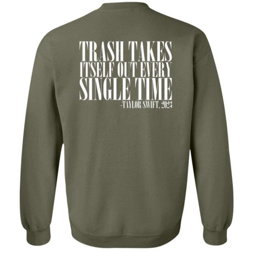 Taylor Swift Trash Takes Itself Out Crew Neck Sweatshirt – Trendy & Stylish Merch