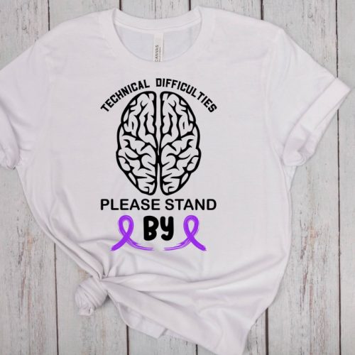 Stand By with Style: Technical Difficulties T-shirt Epilepsy Awareness Brain & Purple Ribbon Motivational Shirt