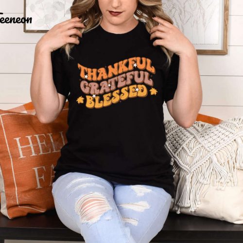 Express Gratitude with Thanksgiving T-shirts: Blessed Grateful Thankful Vibes & Gobble Gobble Tees! Perfect for Friends Thanksgiving & Thanksgiving Family Celebrations!