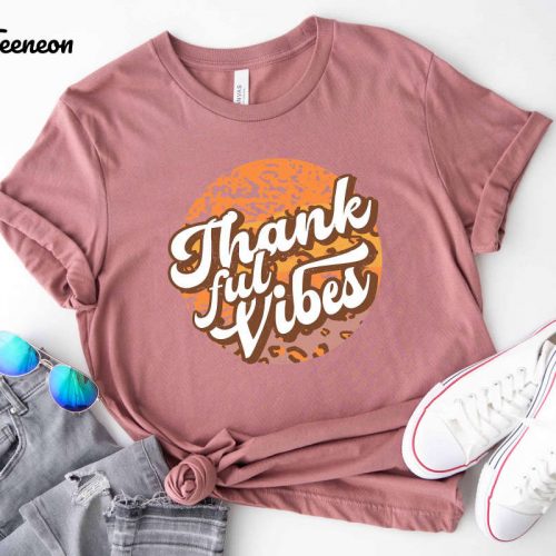 Fall into Thanksgiving with Positive Vibe Shirt Gobble Gobble Tee & Blessed Shirt – Perfect Thanksgiving Gift & Dinner Attire!