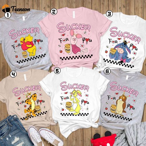 Valentine Winnie The Pooh Sucker For You Shirt Couple Disneyland Shirts