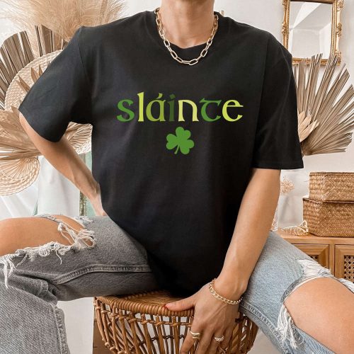 Cute Slainte Sweatshirt: Men & Women Irish Tee for St Patrick s Day Trendy & Lucky Gift Idea