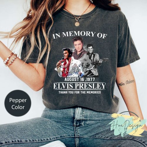 Memorable Elvis Presley Shirt: August 16 1977 Tribute Funny King of Rock and Roll T-Shirt 2023