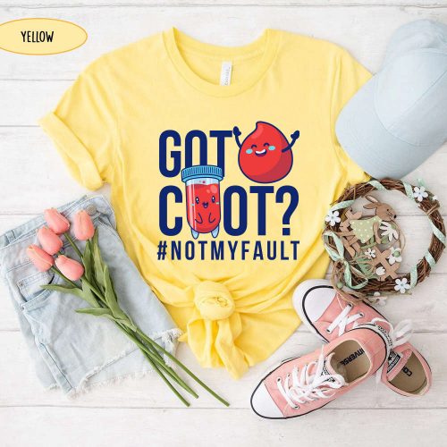 Cool GOT CLOT? SHIRT for Lab Science Unisex Gift for Phlebotomists Hematology & Chemistry Lab Week Retirement & Assistant Gift