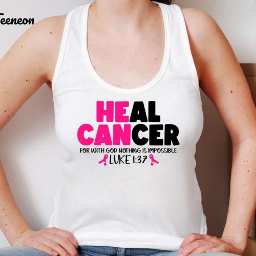 Spread Hope & Raise Cancer Awareness with our Heal Cancer T-shirt – Pink Ribbon Tee! Show your Faith Believe in a Cure and Find Strength through Bible Verses on this Motivational Saying Shirt (448 characters)