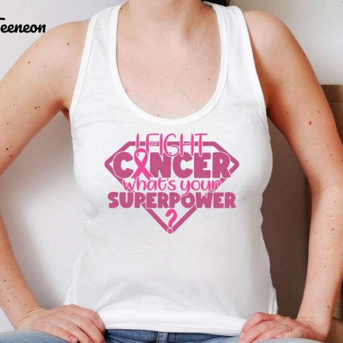 I Fight Cancer T-Shirt: Embrace Your Superpower Support Breast Cancer Awareness with Pink Ribbon Shirt – Perfect October Tee & Survivor Gift! (450 characters)