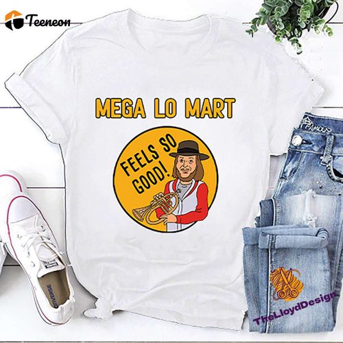 Mega Lo Mart King Of The Hill Vintage T-Shirt: Feels So Good Shirt