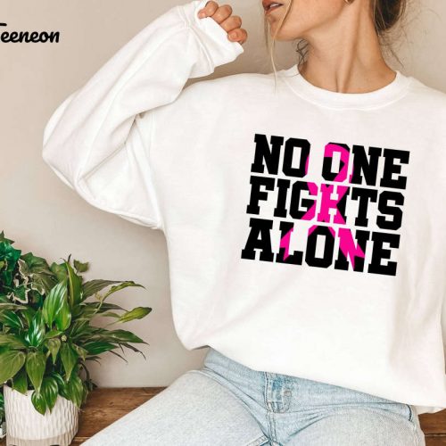 Empower with Love: No One Fights Alone Pink Ribbon Sweatshirt – Inspiring Cancer Motivation & Family Support October Breast Cancer Awareness Sweatshirt