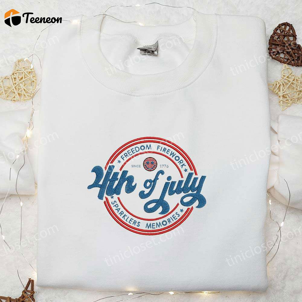 Celebrate 4th of July with Freedom Firework Sparklers Embroidered Shirt – B Gift for Men Women Patriotic Gift for National Day! Celebrate 4th of July with Freedom Firework Sparklers Embroidered Shirt – B Gift for Men Women Patriotic Gift for National Day!